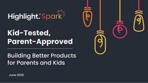 Highlight Spark 2025 - Kid-Tested, Parent-Approved Slides